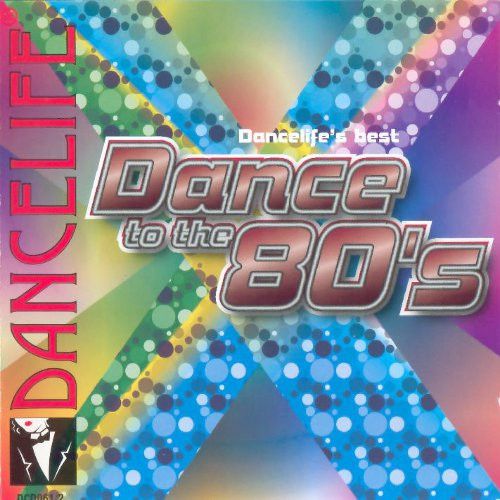 Dance To The 80's