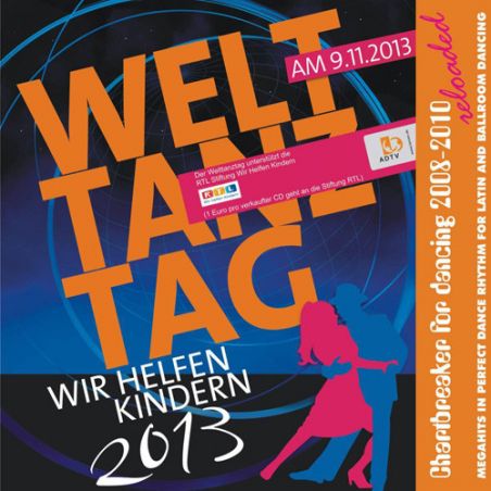 Welttanztag 2013 - Chartbreaker Reloaded (2008-2010)
