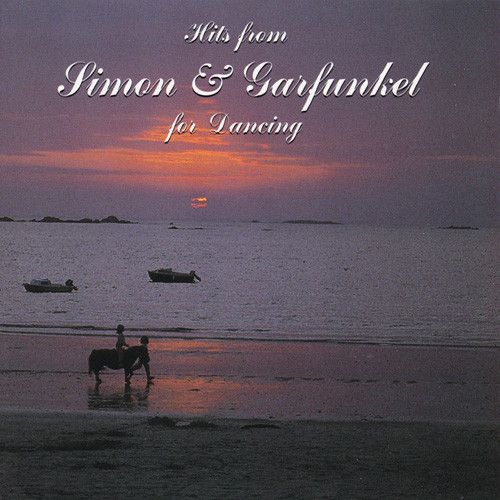 Hits From Simon & Garfunkel For Dancing