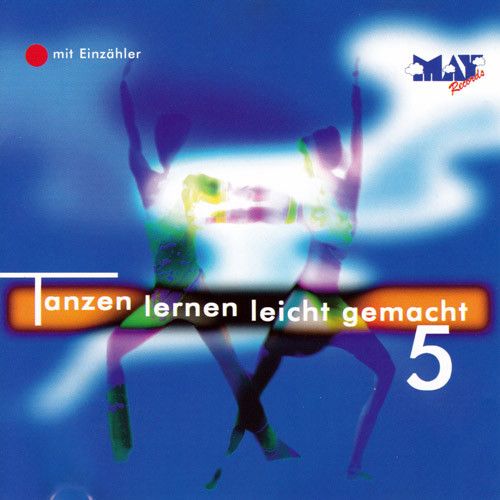 Tanzen Lernen Leicht Gemacht 5 (mit Einzähler)